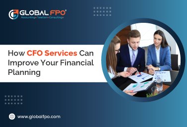 How CFO Services Can Improve Your Financial Planning